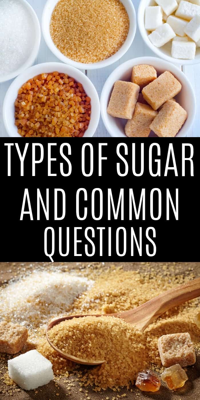 Most Common Types of Sugar and I share common questions about sugar #sugar #types #baking #cooking #typesofsugar #kindsofsugar #facts #guide different kinds of sugar