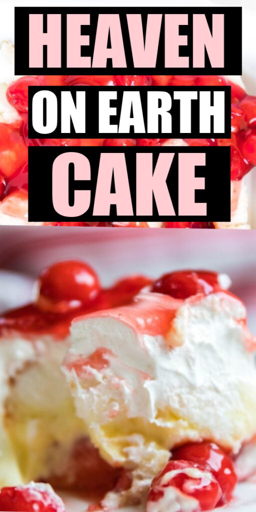heaven on earth cake