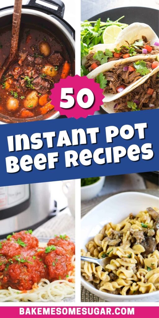 collage of instant pot beef recipes with words over the top